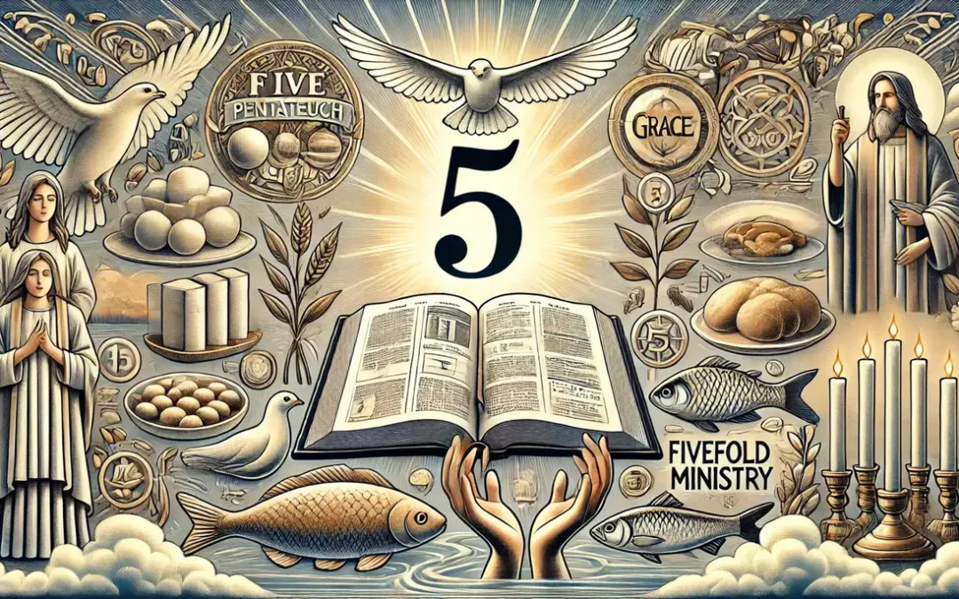 The Biblical Meaning of the Number 5: Grace and Favor Explained